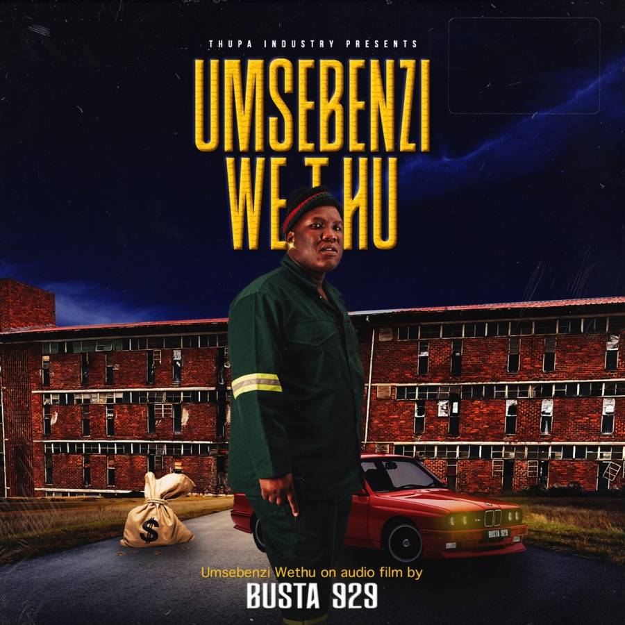 Busta 929 Drops 'Umsebenzi Wethu' Album